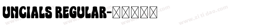 Uncials Regular字体转换